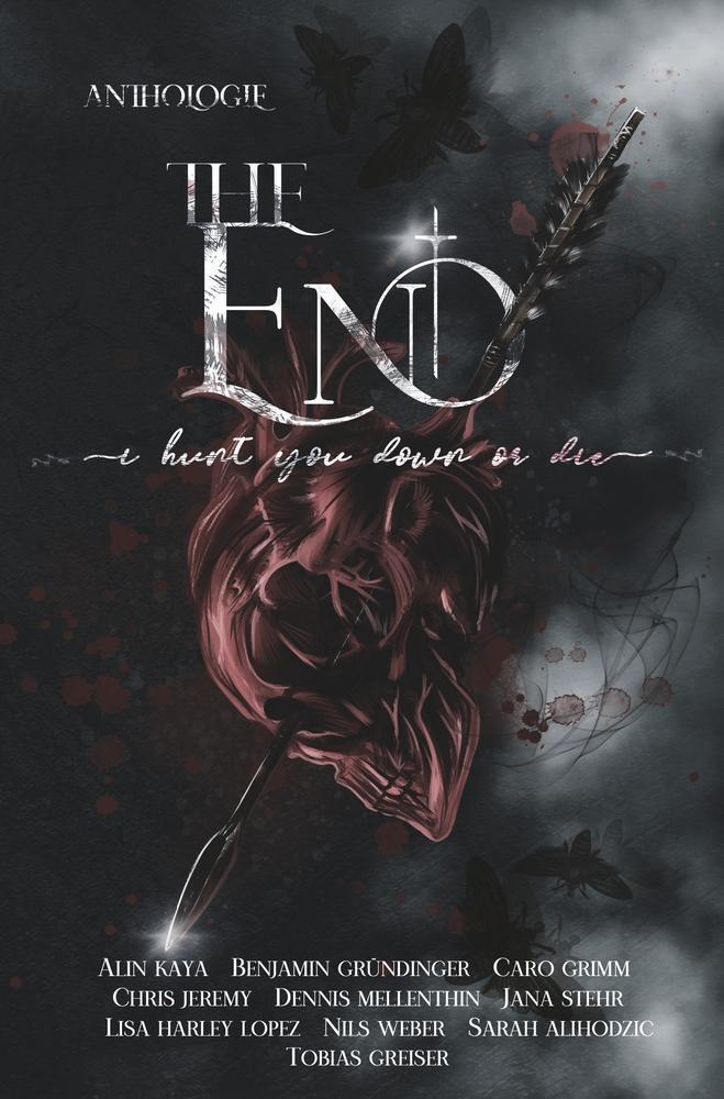 Cover: 9783757942618 | The End | I Hunt You Down Or Die | Lisa Harley Lopez (u. a.) | Buch