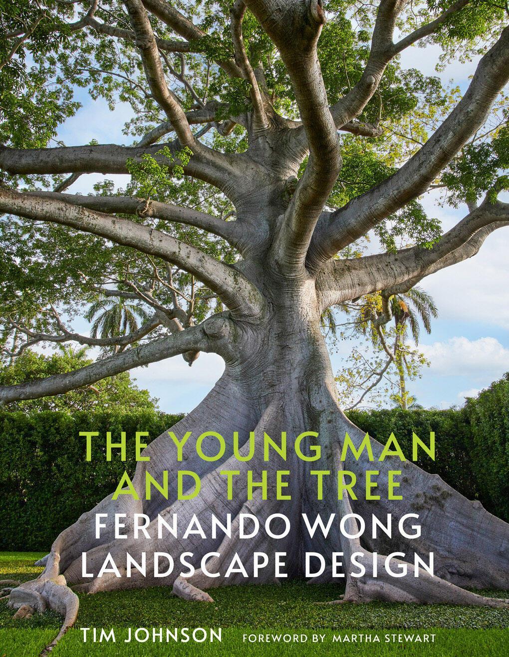 Cover: 9780865654532 | The Young Man and the Tree | Fernando Wong Landscape Design | Johnson