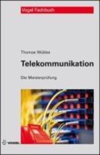 Cover: 9783834331502 | Telekommunikationstechnik | Vogel Fachbuch, Die Meisterprüfung | Wübbe