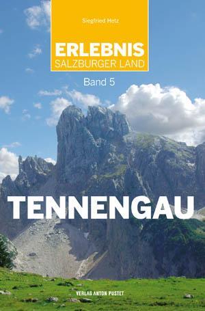 Cover: 9783702506865 | Erlebnis Salzburger Land Band 5: Tennengau | Siegfried Hetz | Buch