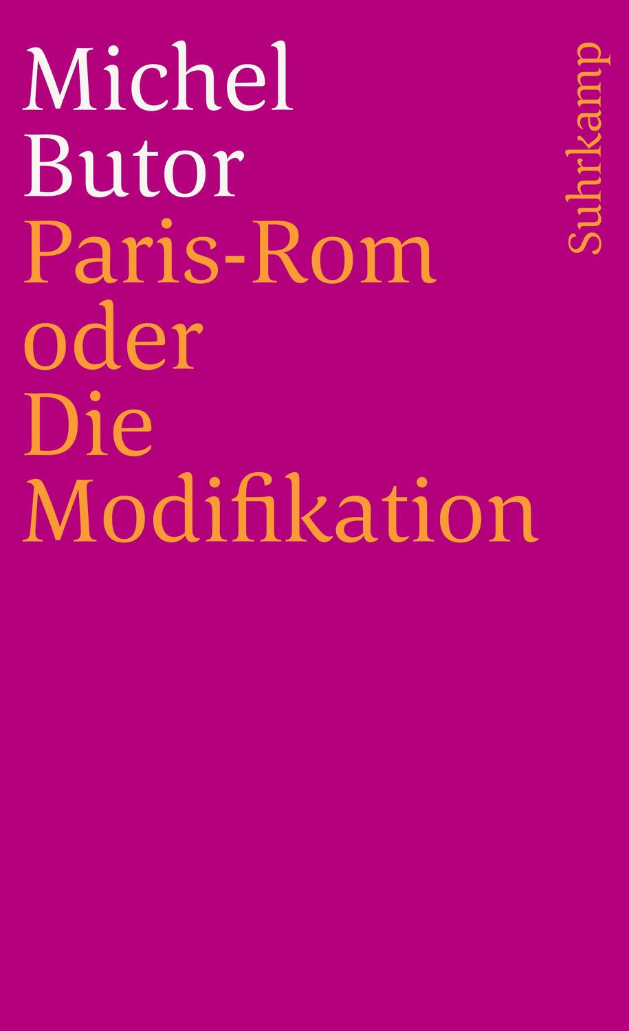 Cover: 9783518365892 | Paris-Rom oder Die Modifikation | Michel Butor | Taschenbuch | Deutsch