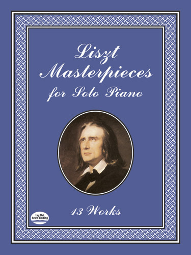 Cover: 800759413799 | Masterpieces For Solo Piano | 13 Works | Franz Liszt | Buch | 2001