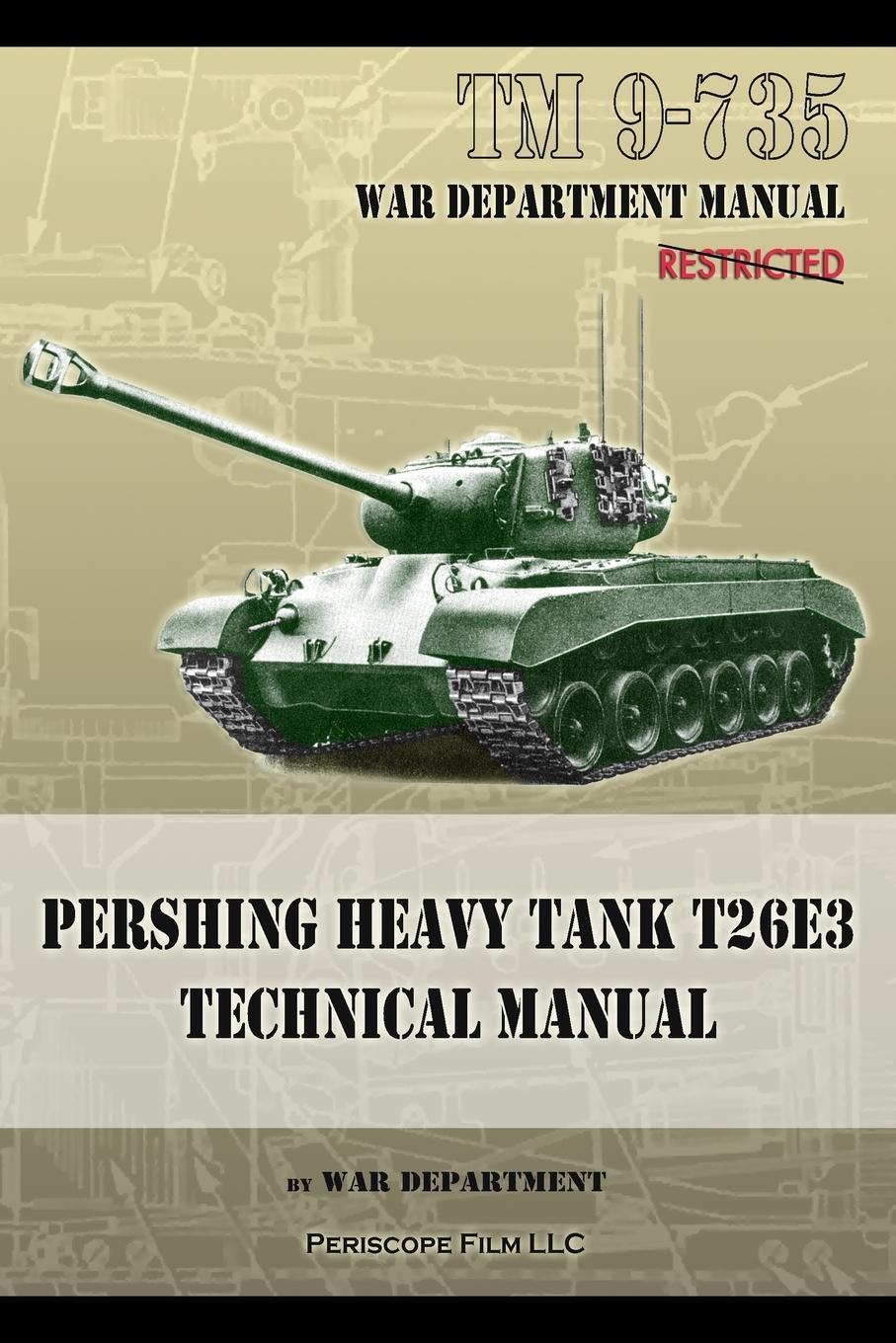 Cover: 9781937684433 | TM 9-735 Pershing Heavy Tank T26E3 Technical Manual | War Department