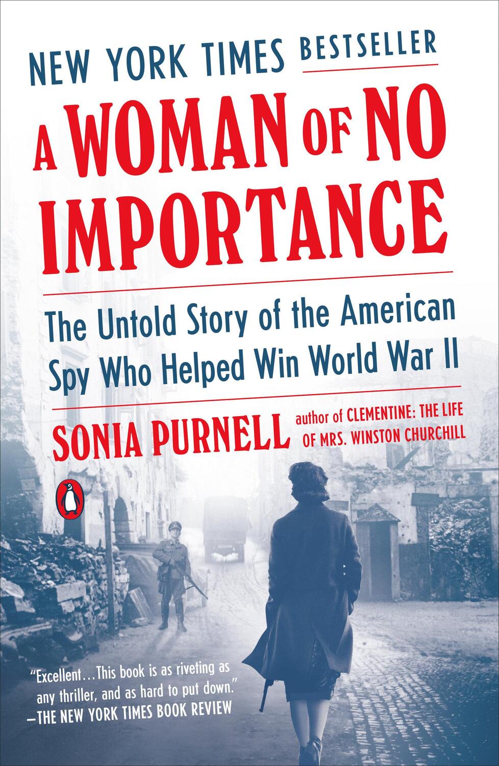 Cover: 9780735225312 | A Woman of No Importance: The Untold Story of the American Spy Who...