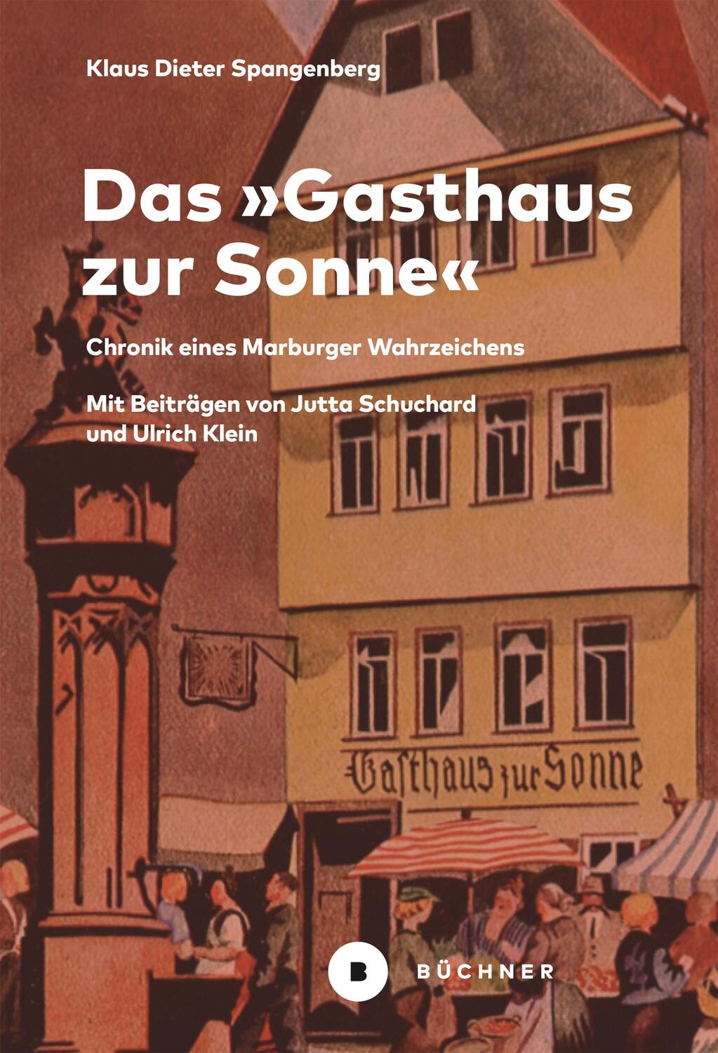 Cover: 9783963173233 | Das »Gasthaus zur Sonne« | Chronik eines Marburger Wahrzeichens | Buch