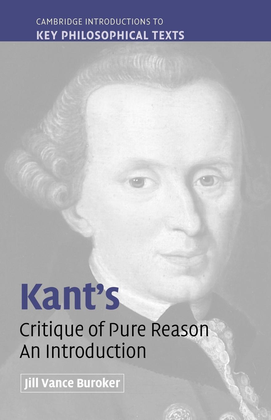 Cover: 9780521618250 | Kant's Critique of Pure Reason | An Introduction | Jill Vance Buroker