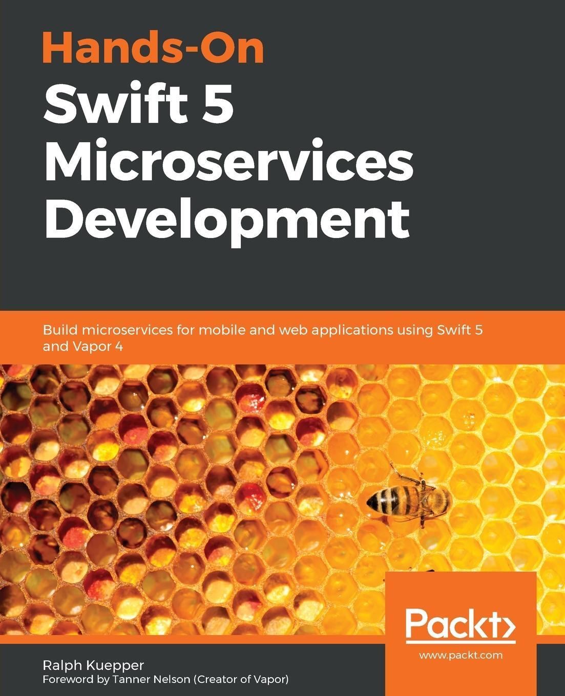 Cover: 9781789530889 | Hands-On Swift 5 Microservices Development | Ralph Kuepper | Buch