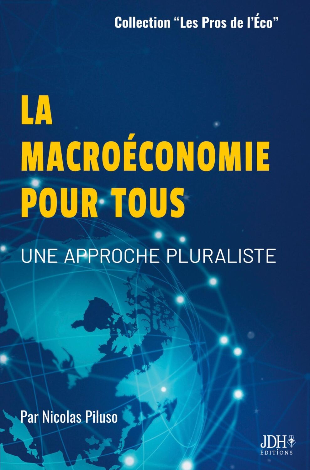 Cover: 9782381273334 | La macroéconomie pour tous | Nicolas Piluso | Taschenbuch | Paperback