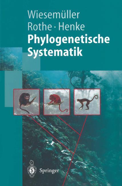 Cover: 9783642628412 | Phylogenetische Systematik | Eine Einführung | Wiesemüller (u. a.)
