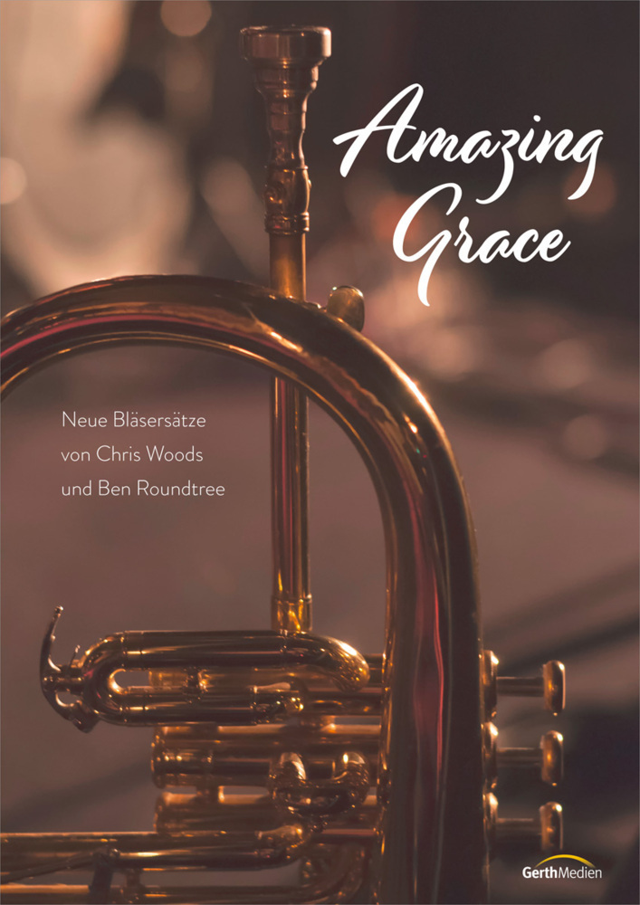 Cover: 9783896155689 | Amazing Grace (Bläserpartitur) | Chris Woods (u. a.) | Spiralbindung