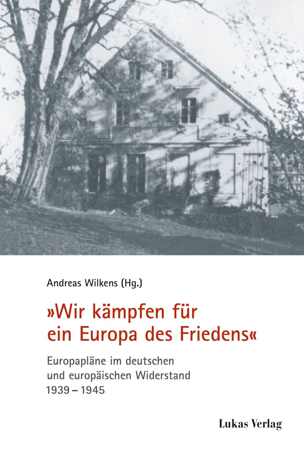 Cover: 9783867320702 | "Wir kämpfen für ein Europa des Friedens" | Andreas Wilkens | Buch