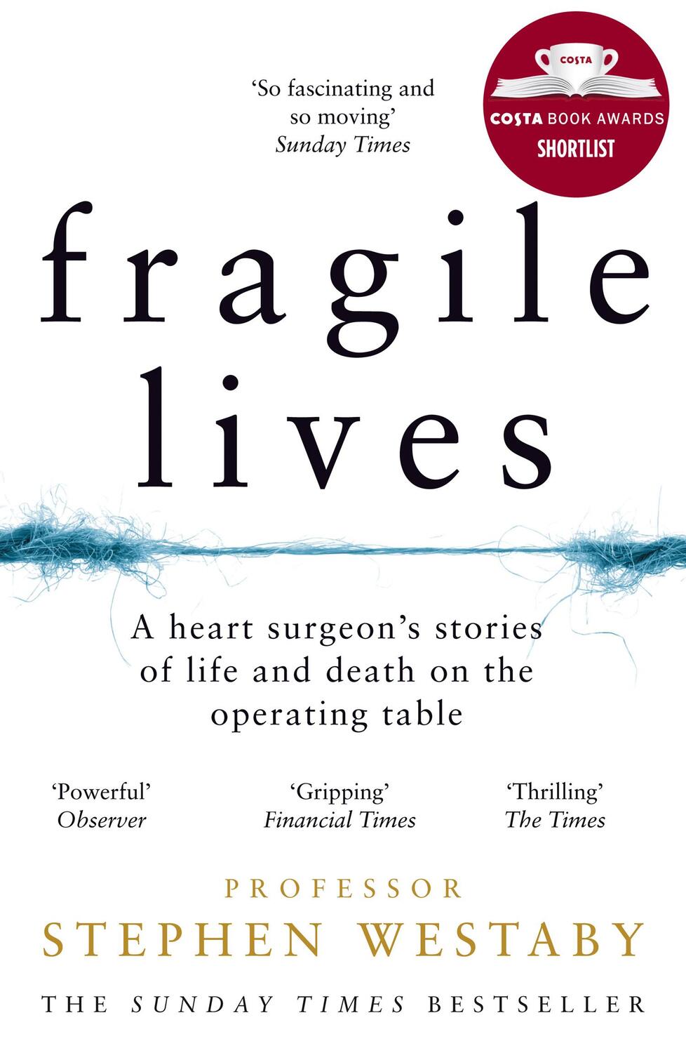 Cover: 9780008196783 | Fragile Lives | Stephen Westaby | Taschenbuch | Englisch | 2018