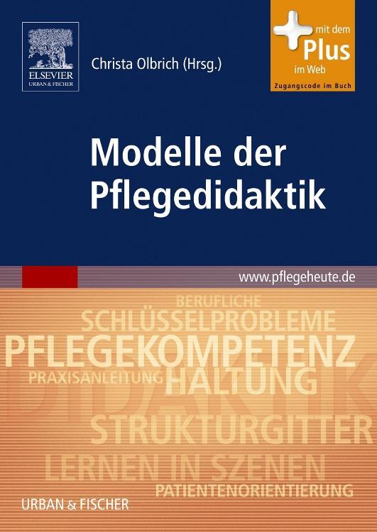 Cover: 9783437284908 | Modelle der Pflegedidaktik | mit pflegeheute.de-Zugang | Wittneben