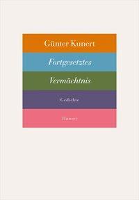 Cover: 9783446245303 | Fortgesetztes Vermächtnis | Gedichte | Günter Kunert | Buch | 176 S.
