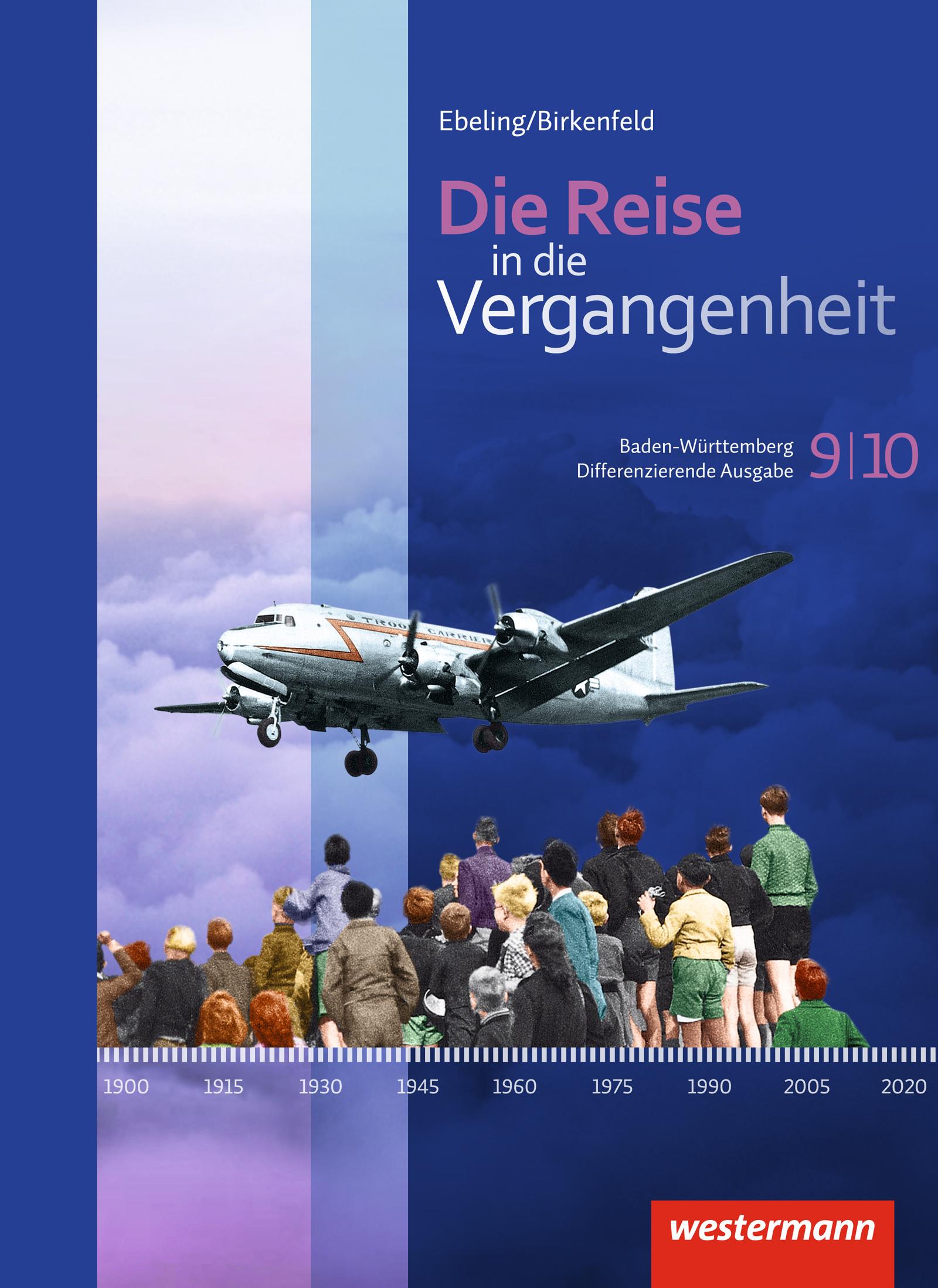 Cover: 9783141107821 | Die Reise in die Vergangenheit 9 / 10. Schulbuch. Baden-Württemberg