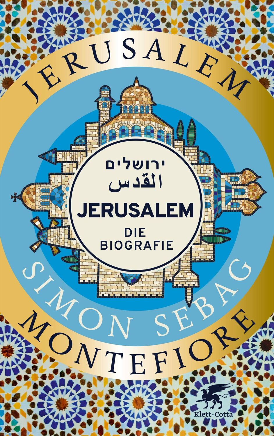 Cover: 9783608987881 | Jerusalem | Die Biografie | Simon Sebag Montefiore | Taschenbuch