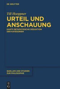 Cover: 9783110556278 | Urteil und Anschauung | Dissertationsschrift | Till Hoeppner | Buch