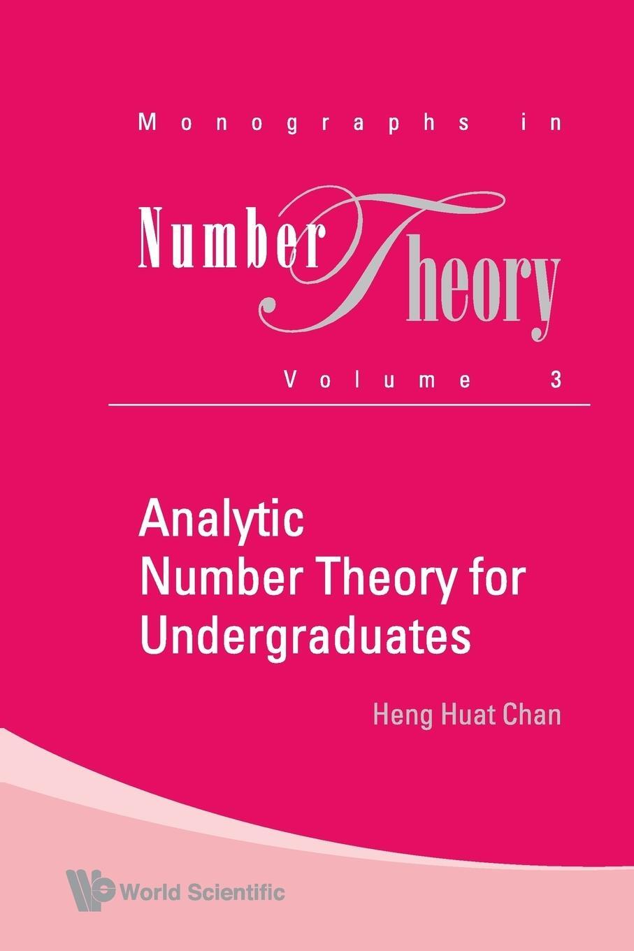 Cover: 9789814271363 | Analytic Number Theory for Undergraduates | Heng Huat Chan | Buch