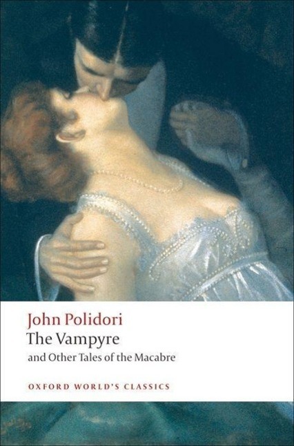 Cover: 9780199552412 | The Vampyre and Other Tales of the Macabre | John Polidori | Buch