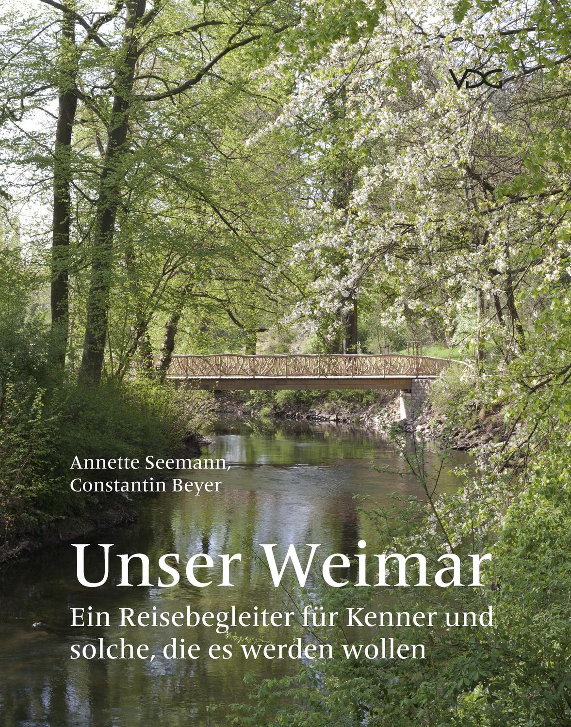 Cover: 9783897399600 | Unser Weimar | Annette Seemann | Taschenbuch | Deutsch | 2021 | VDG