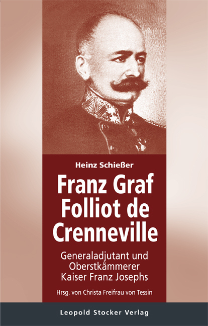 Cover: 9783702015596 | Generaladjutant und Oberstkämmerer Kaiser Franz Josephs | Schießer