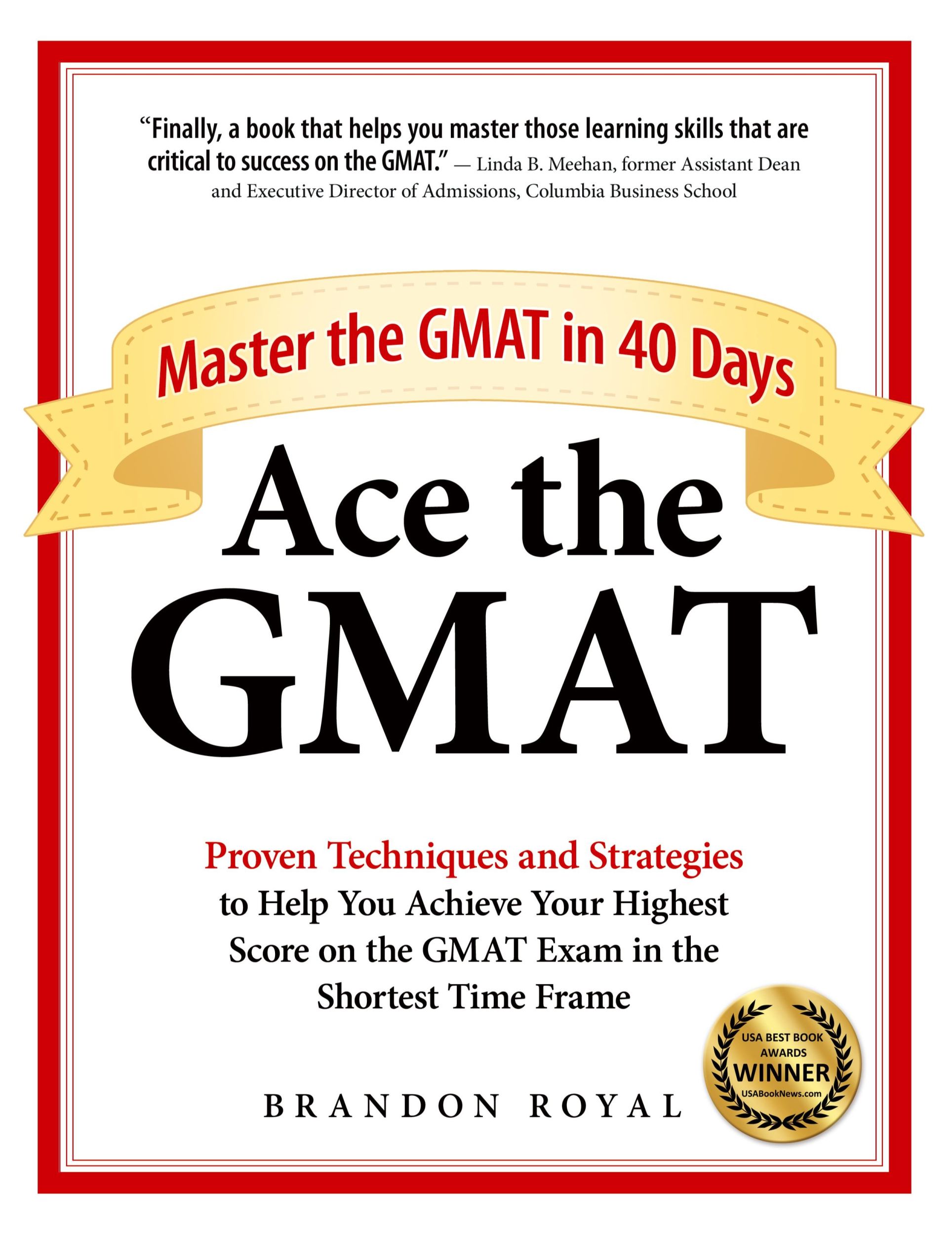 Cover: 9781897393550 | Ace the GMAT | Master the GMAT in 40 Days | Brandon Royal | Buch