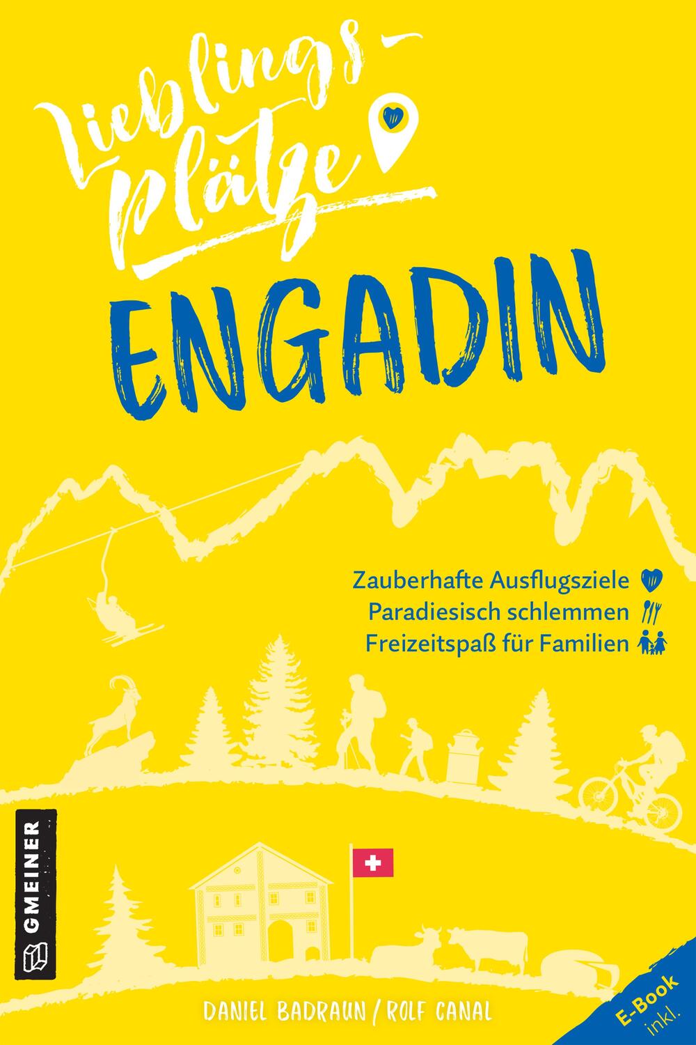 Cover: 9783839226162 | Lieblingsplätze Engadin | Daniel Badraun (u. a.) | Taschenbuch | 2021