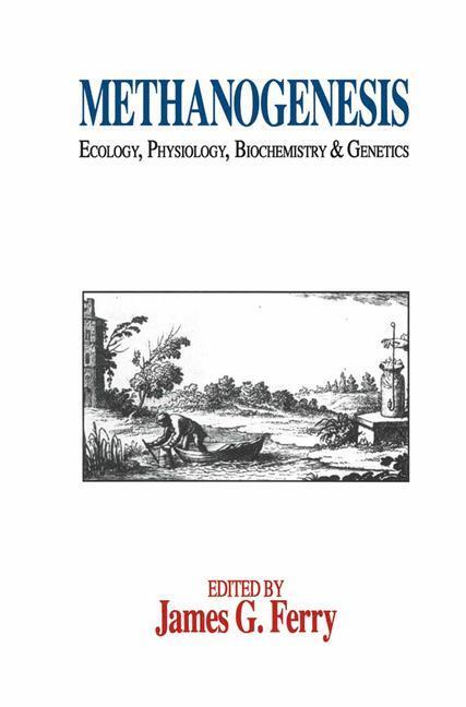 Cover: 9780412035319 | Methanogenesis | Ecology, Physiology, Biochemistry &amp; Genetics | Ferry