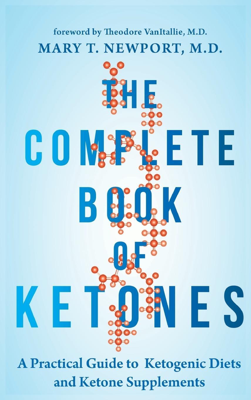 Cover: 9781684421619 | The Complete Book of Ketones | Mary Newport | Buch | Englisch | 2019