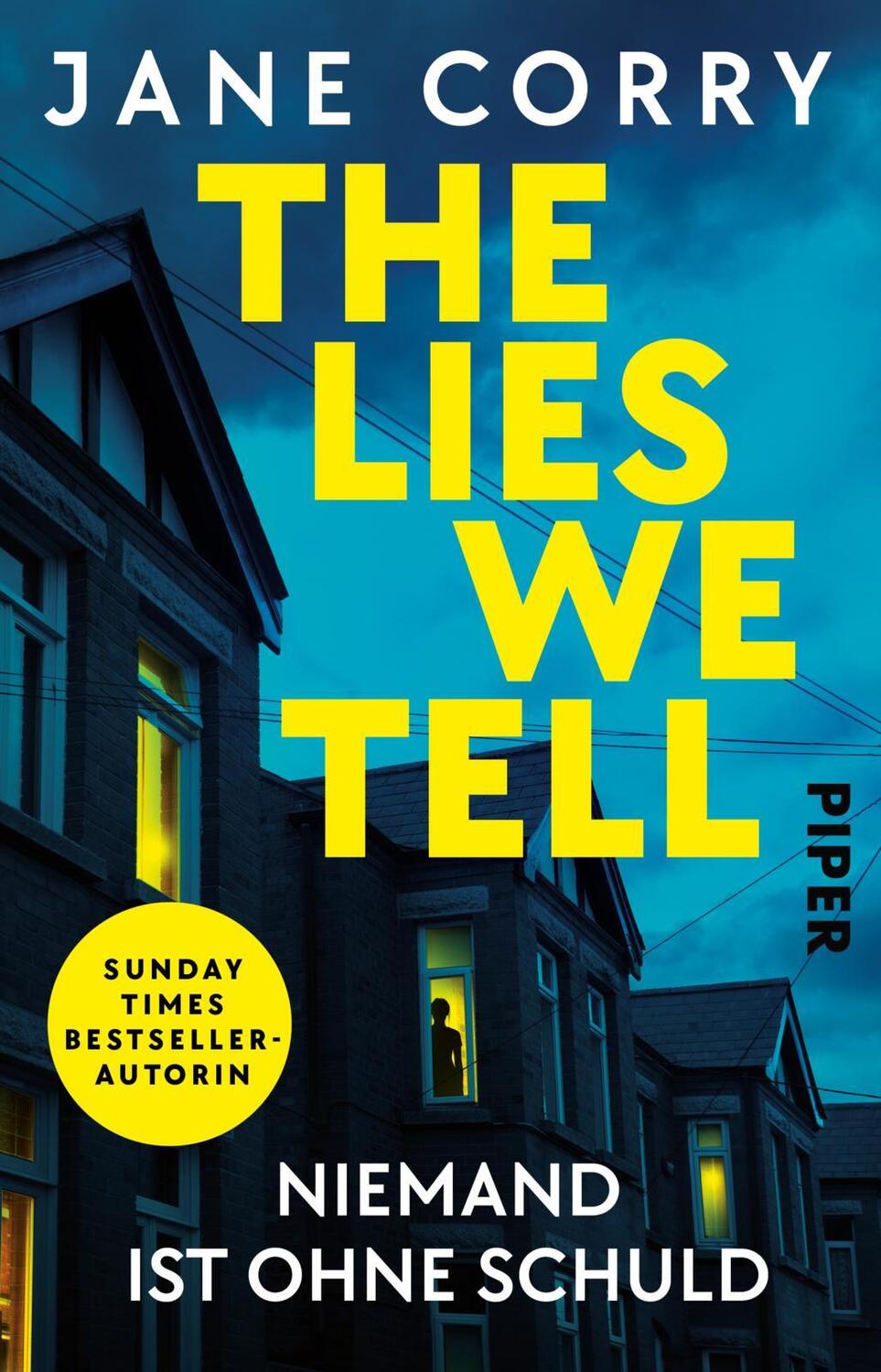 Cover: 9783492319171 | The Lies We Tell - Niemand ist ohne Schuld | Jane Corry | Taschenbuch