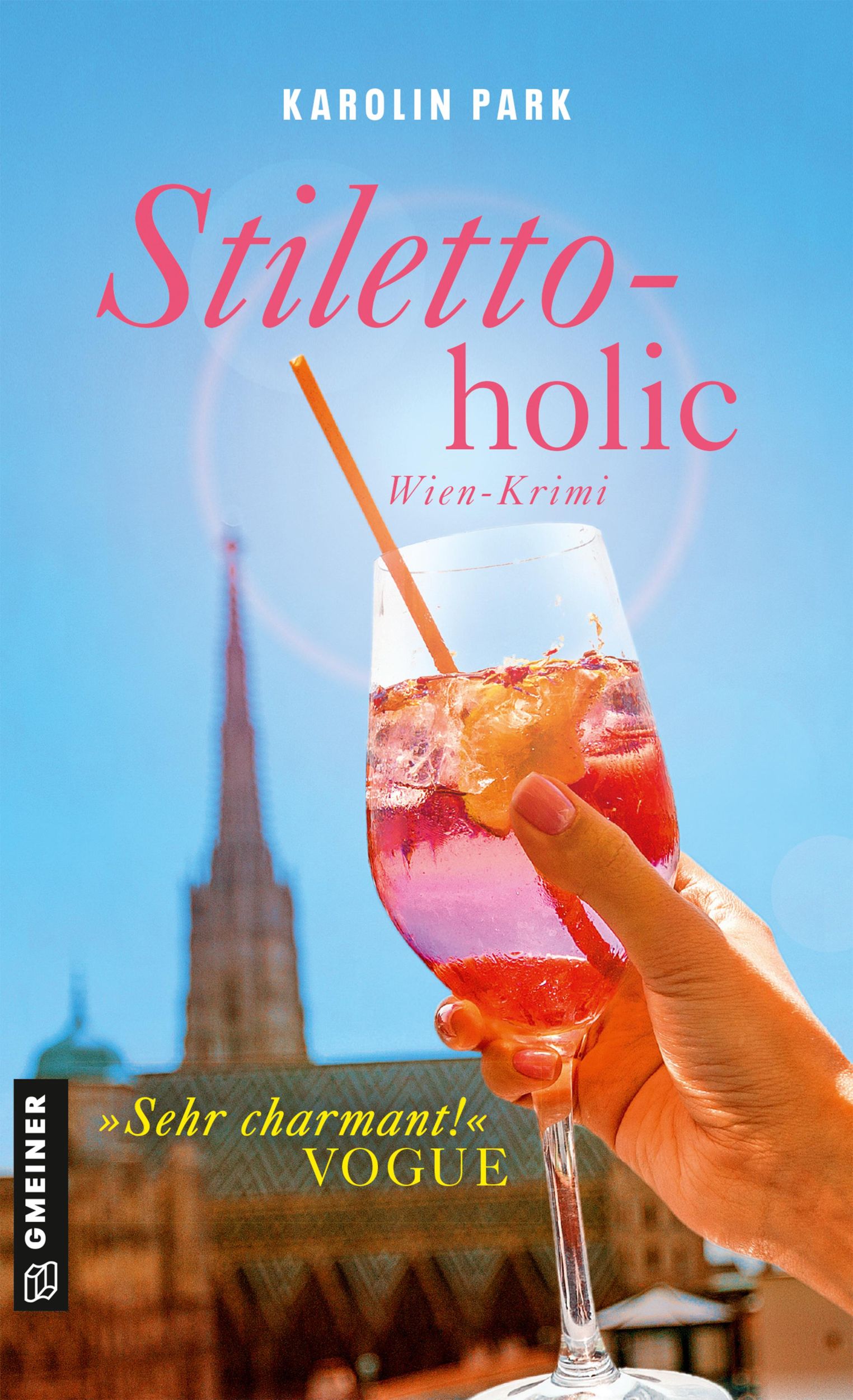 Cover: 9783839206454 | Stilettoholic | Wien-Krimi | Karolin Park | Taschenbuch | 256 S.