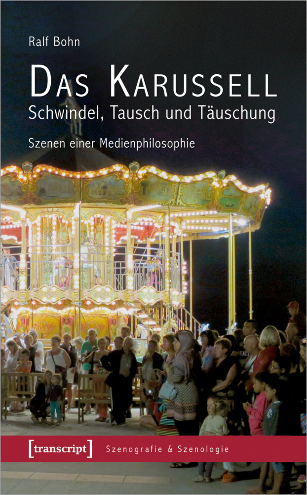 Cover: 9783837661255 | Das Karussell - Schwindel, Tausch und Täuschung | Ralf Bohn | Buch