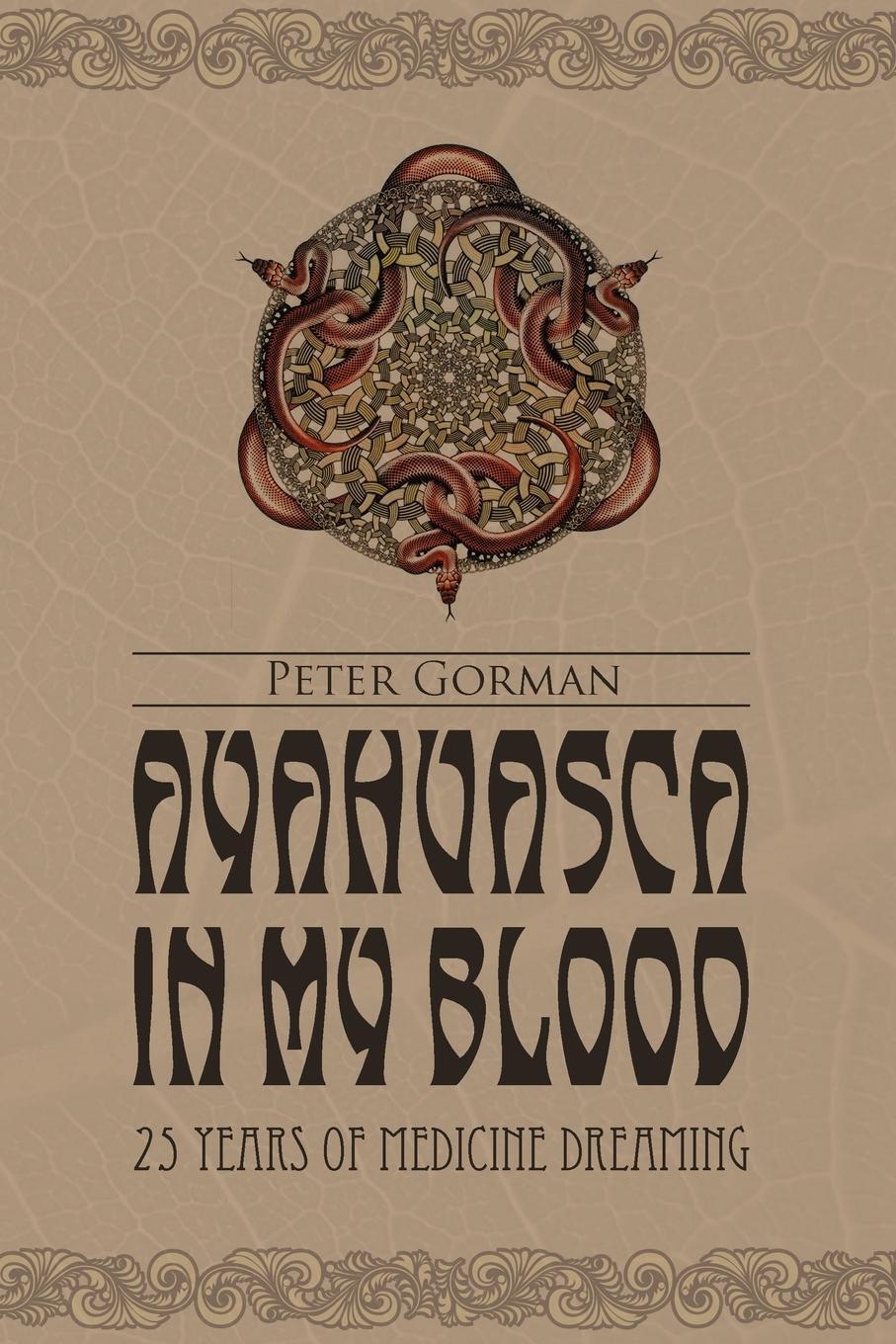 Cover: 9780557469208 | Ayahuasca in My Blood | Peter Gorman | Taschenbuch | Paperback | 2010