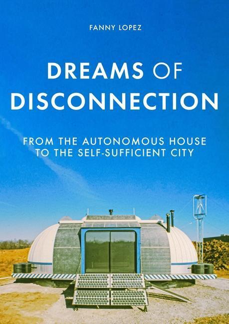 Cover: 9781526146892 | Dreams of Disconnection | Fanny Lopez | Taschenbuch | Englisch | 2021