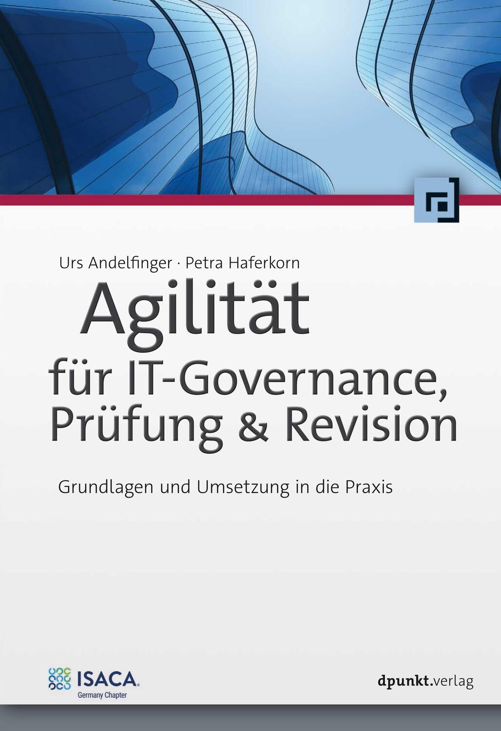 Cover: 9783864908613 | Agilität für IT-Governance, Prüfung & Revision | Andelfinger (u. a.)