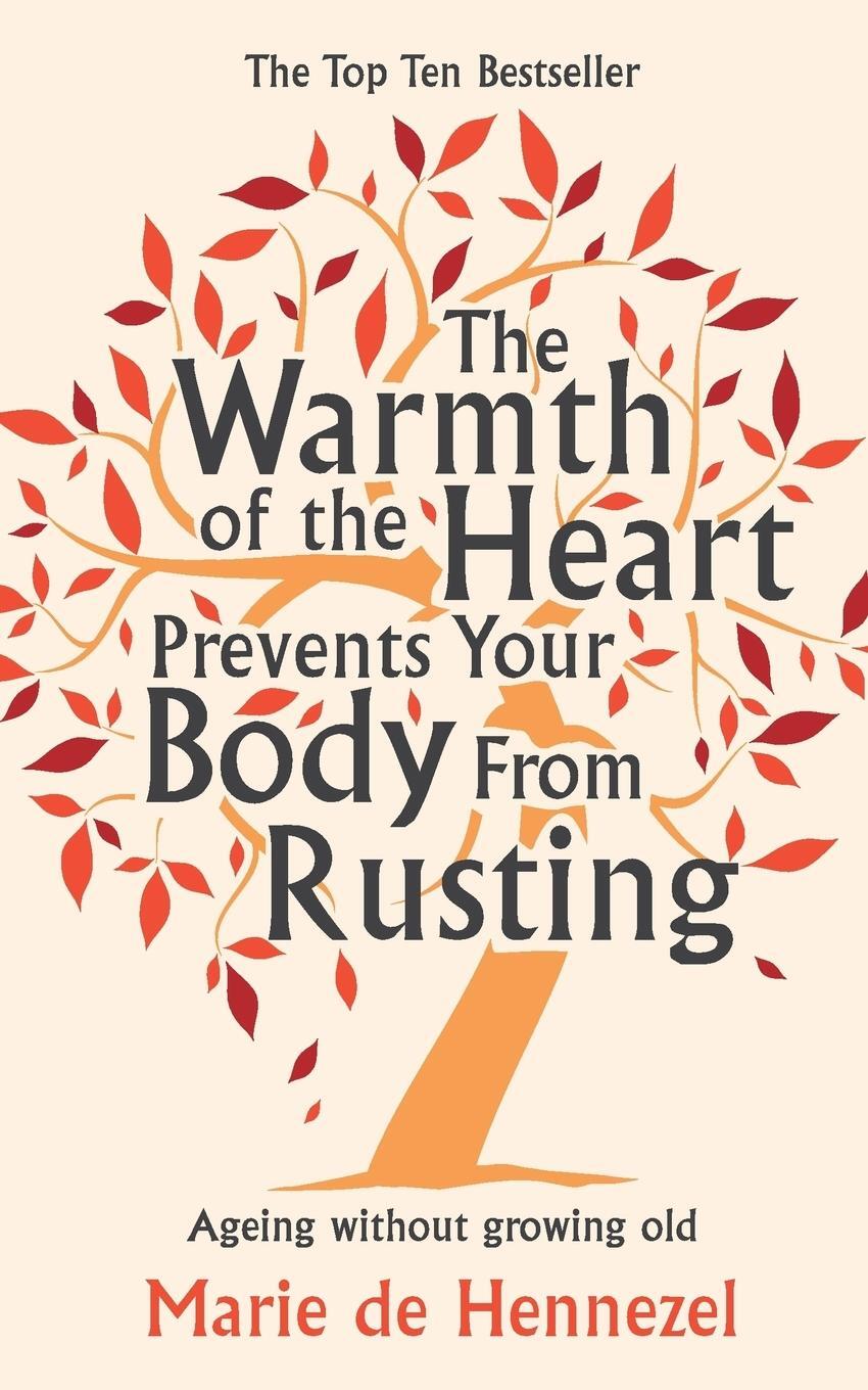 Cover: 9781447205852 | The Warmth of the Heart Prevents Your Body from Rusting | Hennezel
