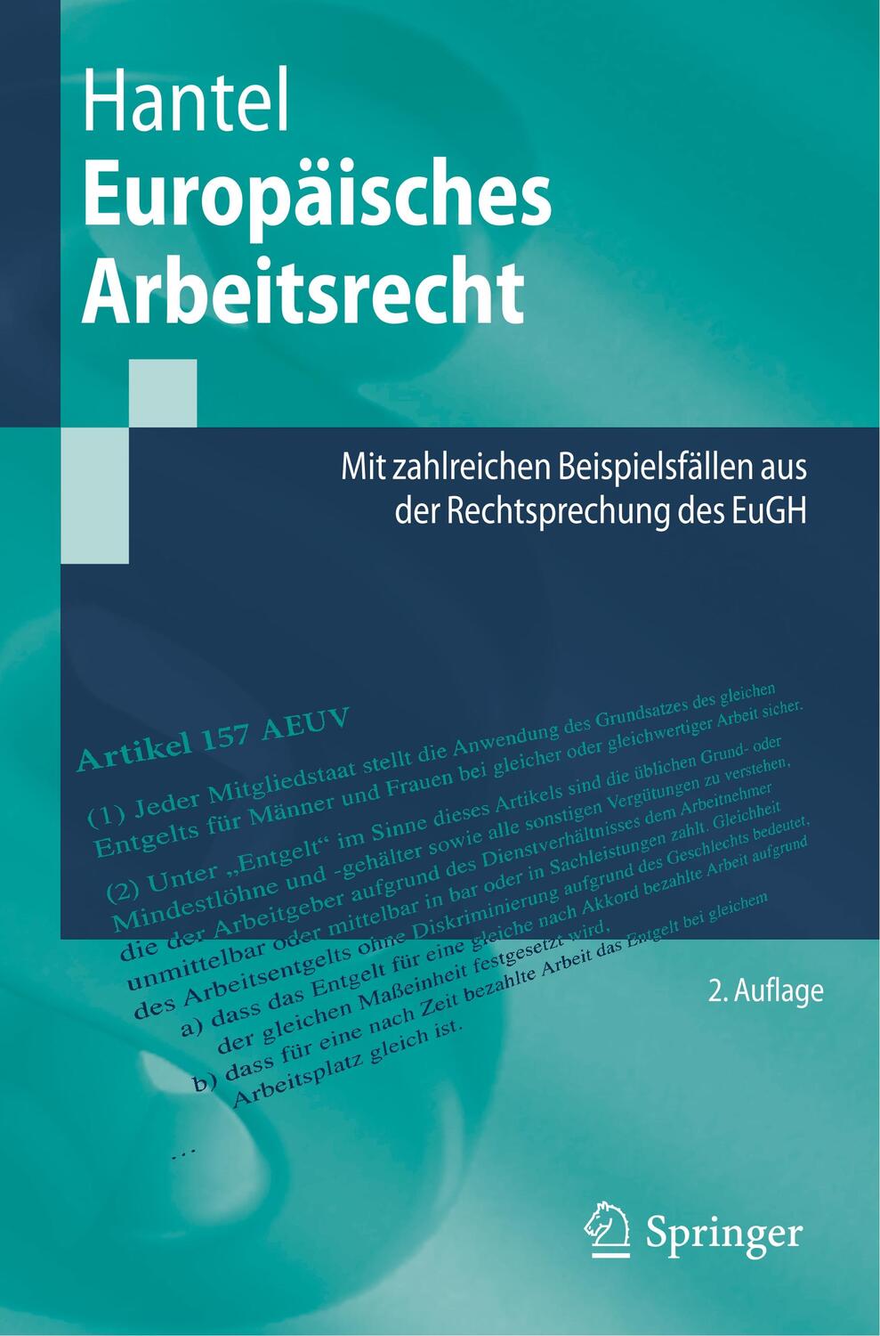 Cover: 9783662589366 | Europäisches Arbeitsrecht | Peter Hantel | Taschenbuch | Springer