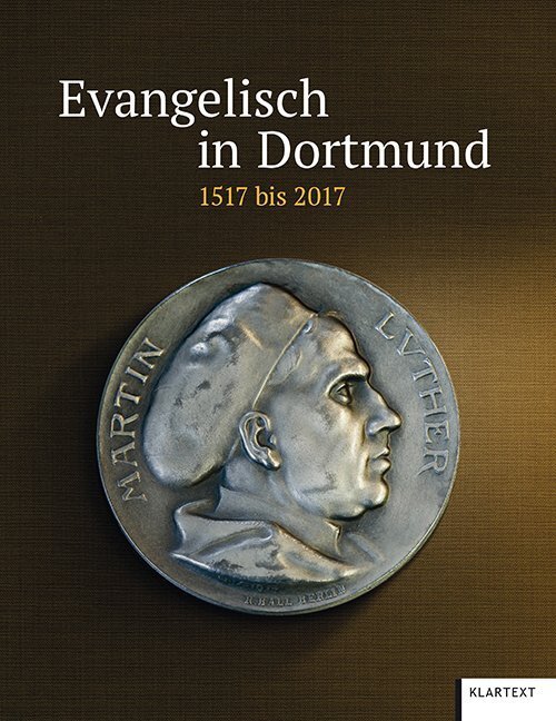 Cover: 9783837510324 | Evangelisch in Dortmund und Lünen | 1517 bis 2017 | Dortmund | Buch