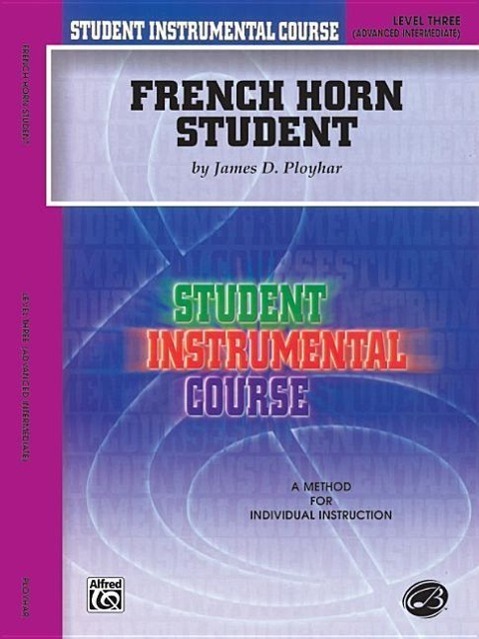 Cover: 9780757903595 | Student Instrumental Course: French Horn Student, Level Three | Buch