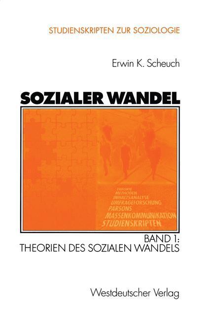 Cover: 9783531140704 | Sozialer Wandel | Band 1: Theorien des sozialen Wandels | Scheuch
