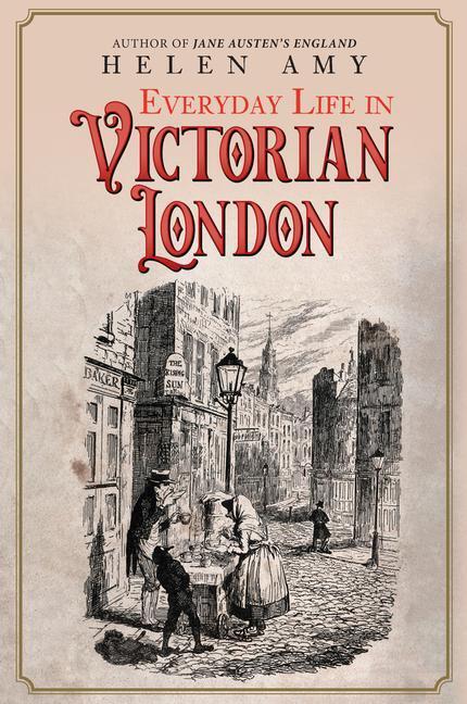 Cover: 9781445695372 | Everyday Life in Victorian London | Helen Amy | Buch | Gebunden | 2023