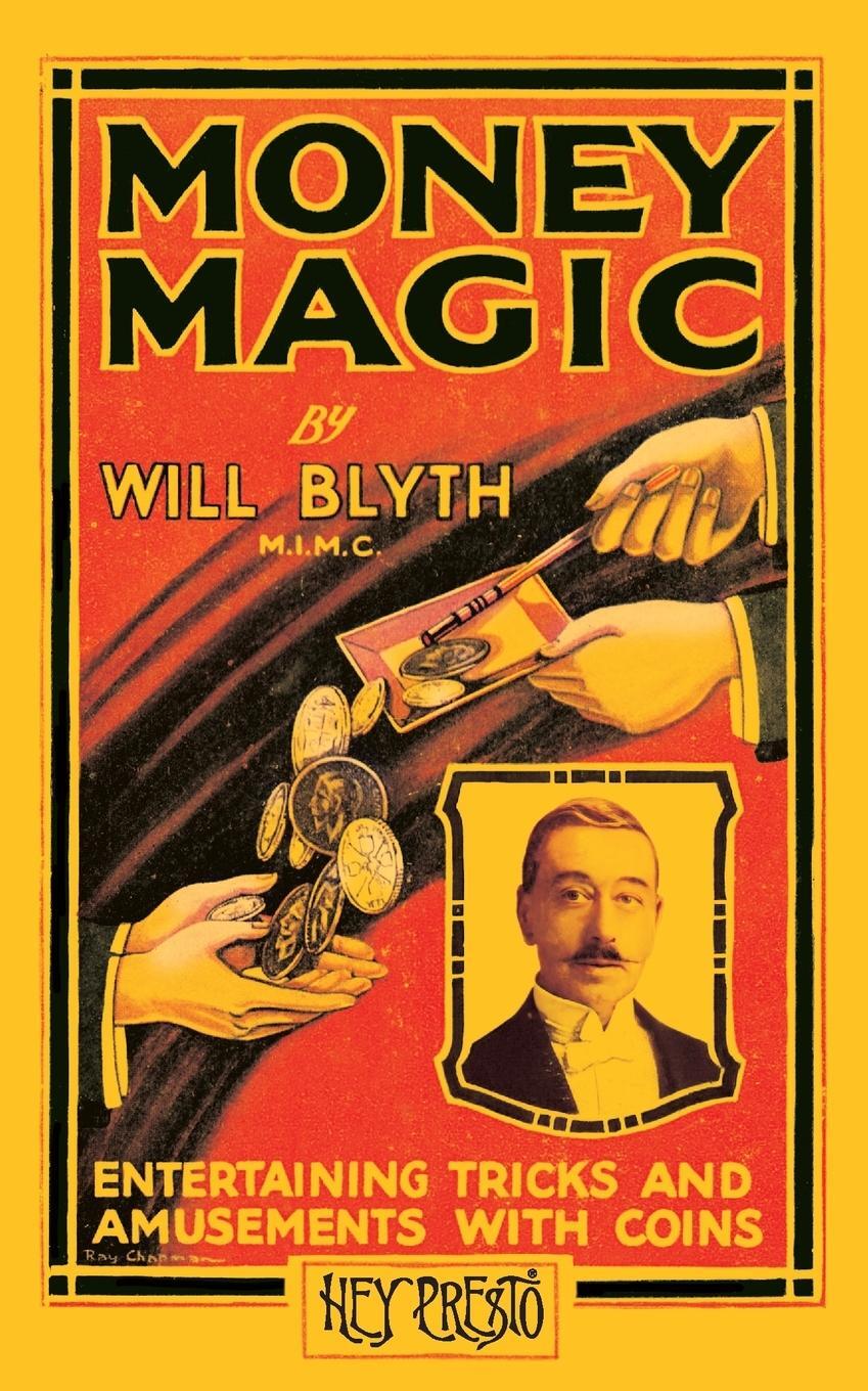 Cover: 9781909678071 | Money Magic (Hey Presto Magic Book) | Will Blyth | Taschenbuch | 2023