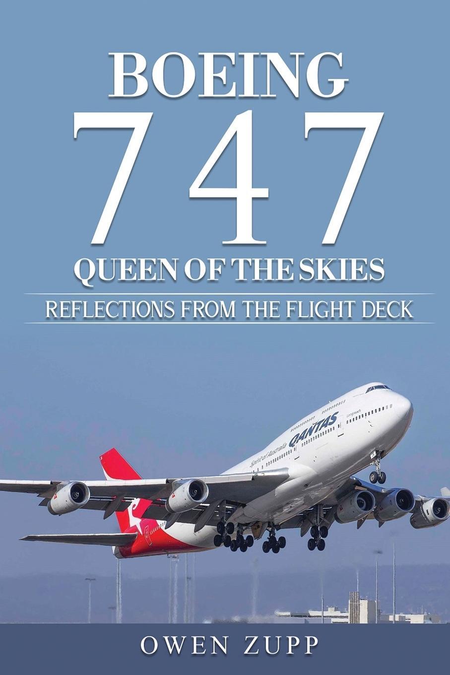 Cover: 9780994603821 | Boeing 747. Queen of the Skies. | Reflections from the Flight Deck.