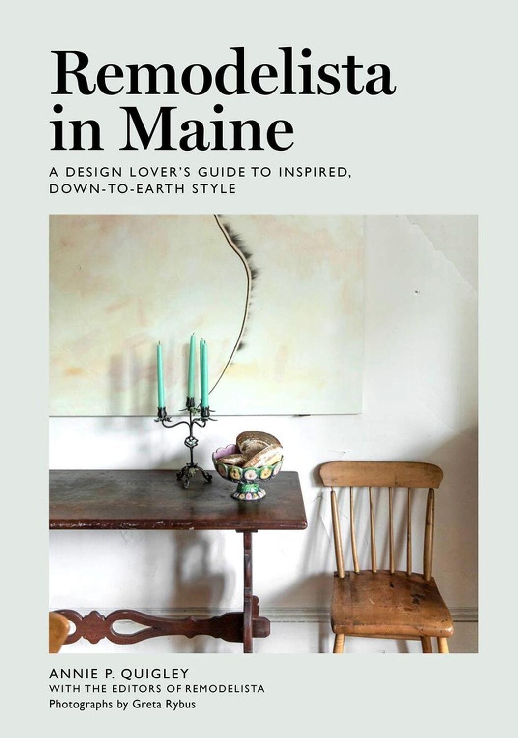 Cover: 9781648290152 | Remodelista in Maine | Annie P. Quigley | Buch | Englisch | 2022