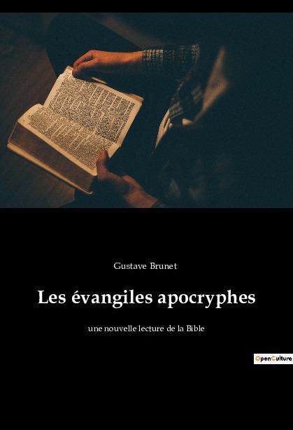 Cover: 9782385082659 | Les évangiles apocryphes | une nouvelle lecture de la Bible | Brunet