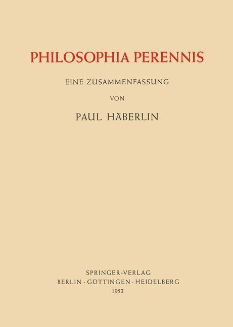 Cover: 9783642495311 | Philosophia Perennis | Eine Zusammenfassung | Paul Häberlin | Buch