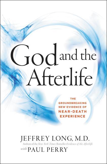 Cover: 9780062279552 | God And The Afterlife | Jeffrey Long | Taschenbuch | Englisch | 2017