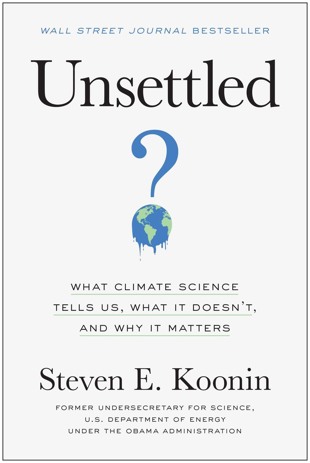 Cover: 9781950665792 | Unsettled | Steven E. Koonin | Buch | Englisch | 2021 | BenBella Books