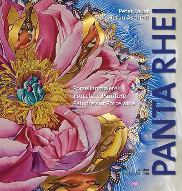 Cover: 9783938532133 | Porzellanmalerei, PANTA RHEI | Porcelain Painting | Faust (u. a.)