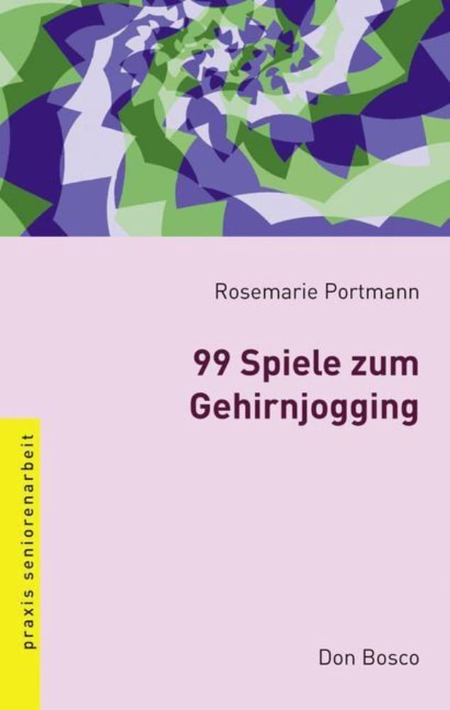 Cover: 9783769816709 | 99 Spiele zum Gehirnjogging | Praxis Seniorenarbeit | Portmann | Buch
